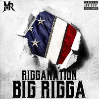Big Rigga - RIGGANATION