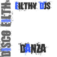 Filthy Djs - Danza