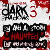 Sy & Al Storm - Haunted (IYF & Nobody Remix)
