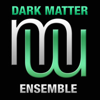 Dark Matter - Ensemble (Radio edit)