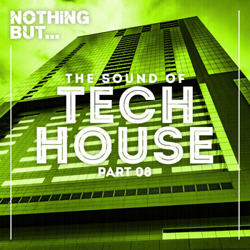 Various Artists - Nothing But... The Sound Of Tech House, Vol. 8