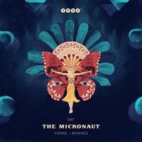 The Micronaut - Forms - Remixes