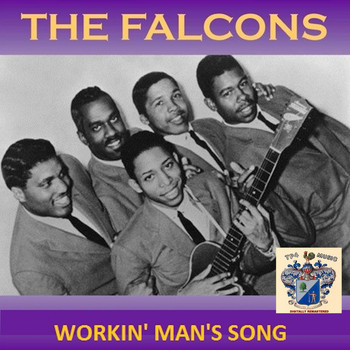 The Falcons - Workin' Man's Song