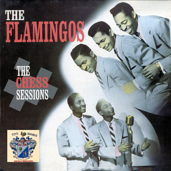The Flamingos - The Chess Sessions