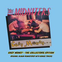 The Midniters - Easy Money (The Collectors Edition) [Remastered]