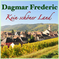 Dagmar Frederic - Kein schöner Land