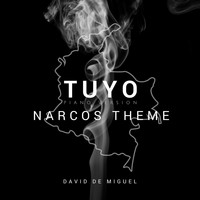 David de Miguel - Tuyo (Narcos Theme) [Piano Version]