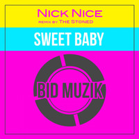 Nick Nice - Sweet Baby
