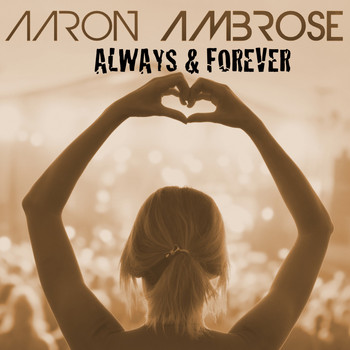 Aaron Ambrose - Always and Forever