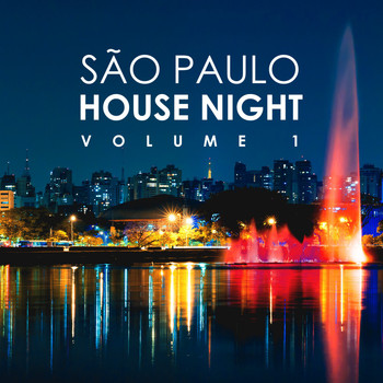 Various Artists - São Paulo House Night, Vol. 1 (Explicit)