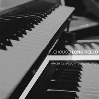 Chouco - Long Hello (Cj Masou & Tobias Philippen Remix)