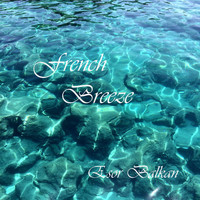 Esor Balkan - French Breeze