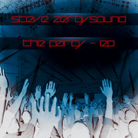 Steve Zerbysound - The Party EP