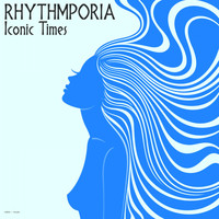 Rhythmphoria - Iconic Times