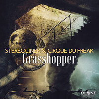 Stereoliner & Cirque Du Freak - Grasshopper