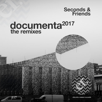 Seconds & Friends - Documenta 2017 (The Remixes)