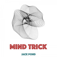 Jack Pond - Mind Trick