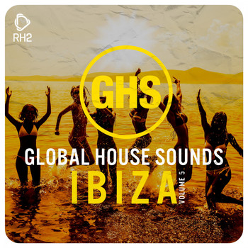 Various Artists - Global House Sounds - Ibiza, Vol. 5 (Explicit)