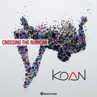 Koan - Crossing the Rubicon