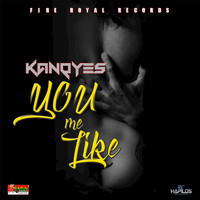 Kanqyes - You Me Like