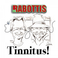 Die Rabottis - Tinnitus!