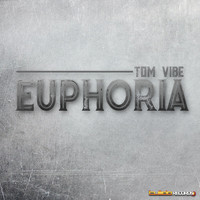 Tom Vibe - Euphoria