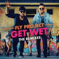 Fly Project - Get Wet (The Remixes)