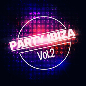 Various Artists - Party Ibiza Vol. 2