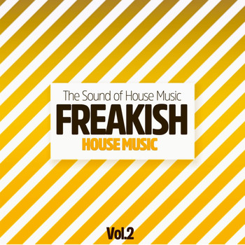 Various Artists - Freakish House Music, Vol. 2 (The Sound of House Music)