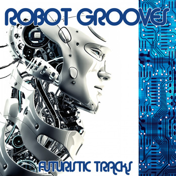 Various Artists - Robot Grooves (Futuristic Tracks)