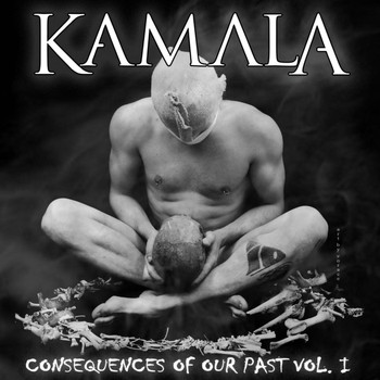 Kamala - Consequences of Our Past, Vol. I