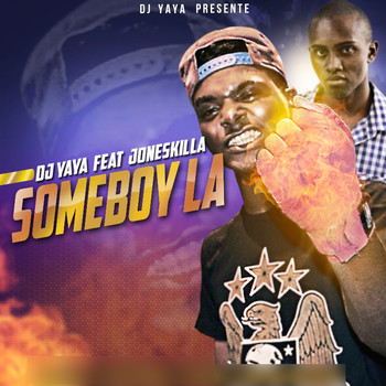 DJ Yaya - Someboy La