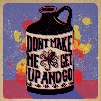 The Brothers Comatose - Don't Make Me Get up and Go