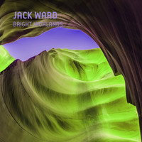 Jack Ward - Bright Highlands