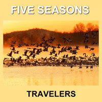 Five Seasons - Travelers