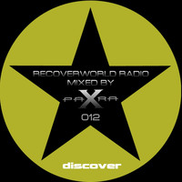 Para X - Recoverworld Radio 012