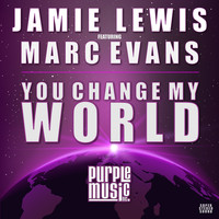 Jamie Lewis - You Change My World (Jamie Lewis Classic Vocal Mix)
