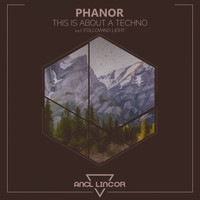 Phanor - This Is About a Techno