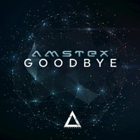 Amstex - Goodbye