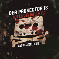 Der Prosector - Egregious EP