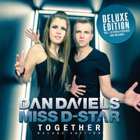 Dan Daniels & Miss D-Star - Together (Deluxe Edition)