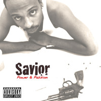 Savior - Power & Passion (Explicit)