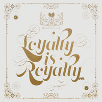 Masta Killa - Loyalty Is Royalty (Explicit)