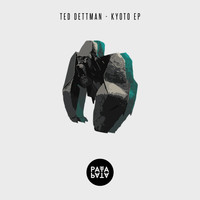 Ted Dettman - Kyoto EP