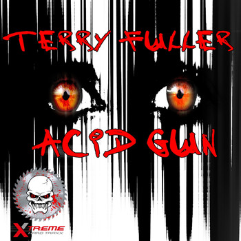 Terry Fuller - Acid Gun