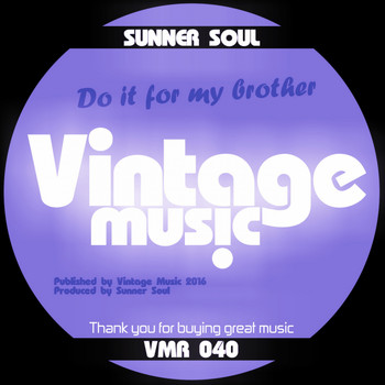 Sunner Soul - Do It For My Brother