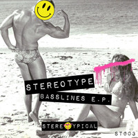 Stereotype - Basslines E.P.