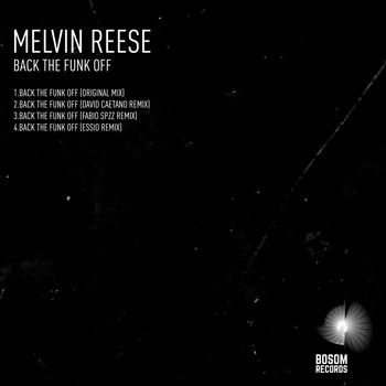 Melvin Reese - Back The Funk Off