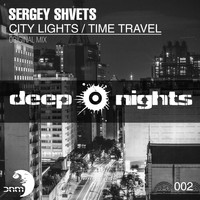 Sergey Shvets - City Lights / Time Travel
