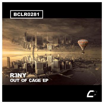 R3NY - Out Of Cage EP